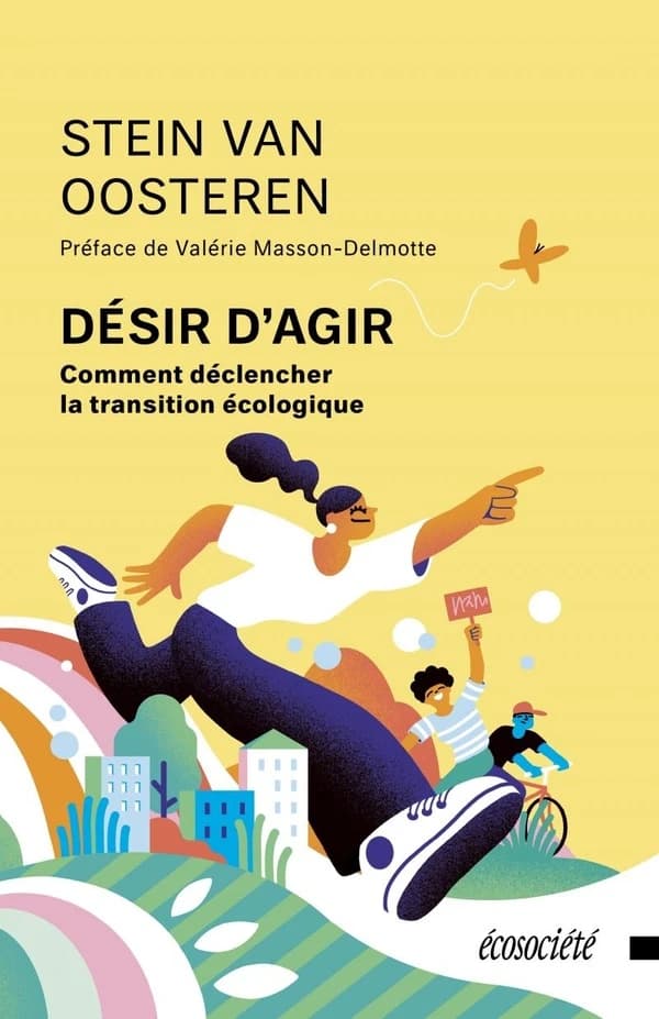 Désir d'agir : Comment déclencher la transition écologique