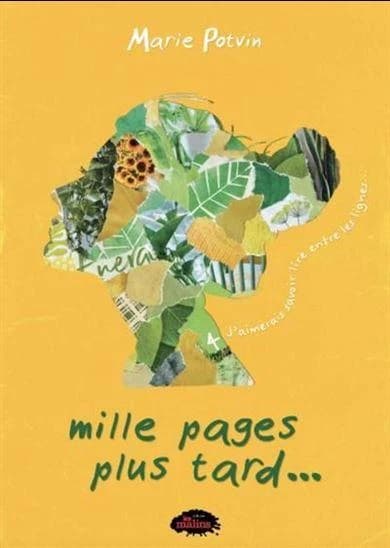 Mille pages plus tard... Tome 4 : J'aimerais savoir lire entre les lignes...