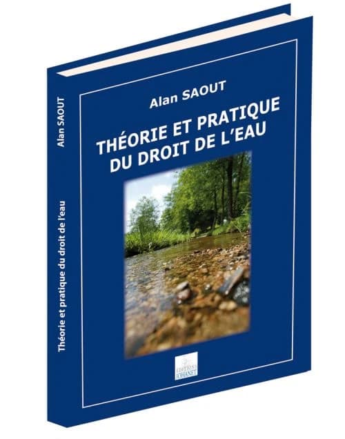 Théorie et pratique du droit de l'eau