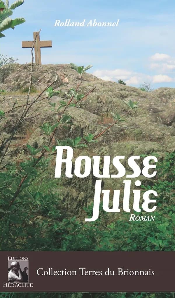 Rousse Julie : roman