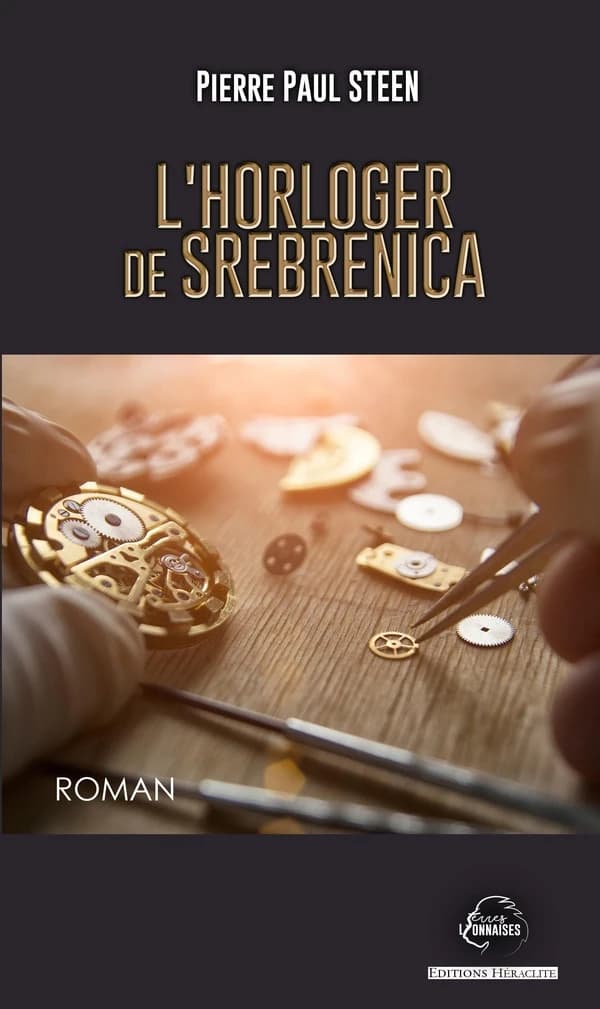 L'horloger de Srebrenica : roman