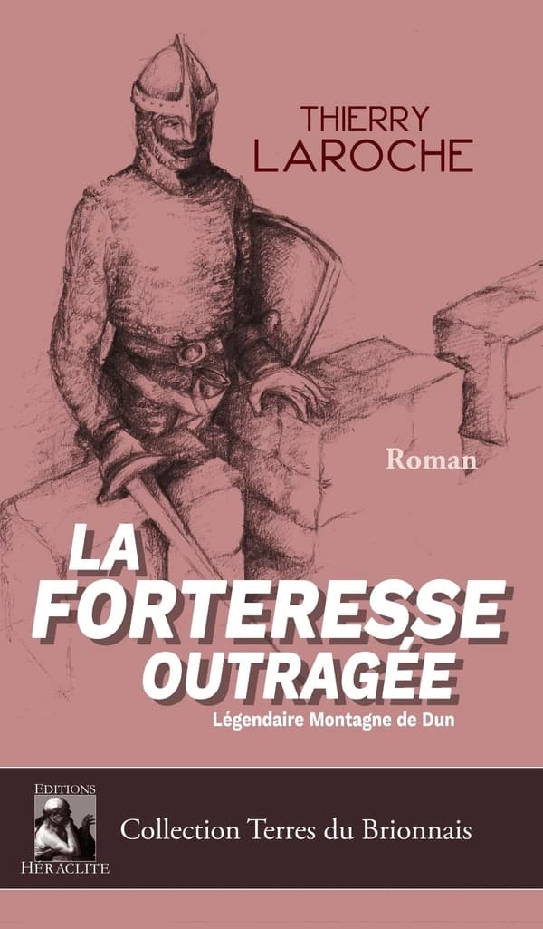 La forteresse outragée : roman