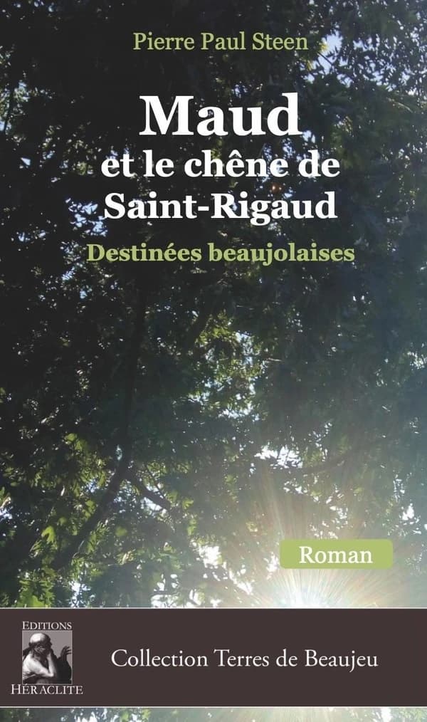 Maud et le chêne de Saint-Rigaud : roman