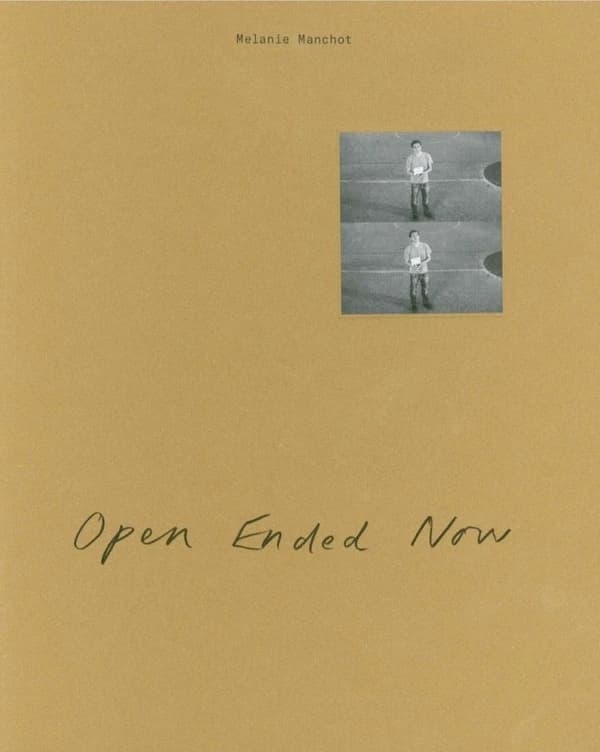 Open ended now, Melanie Manchot : [exposition, Vitry-sur-Seine, MAC VAL, Musée d'art contemporain du Val-de-Marne, 20 octobre 2018-24 février 2019, Bienne (Suisse), Centre d'art Pasquart, 14 avril-16 juin 2019]