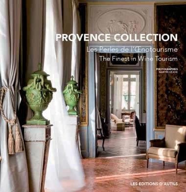 Provence collection : les perles de l'oenotourisme