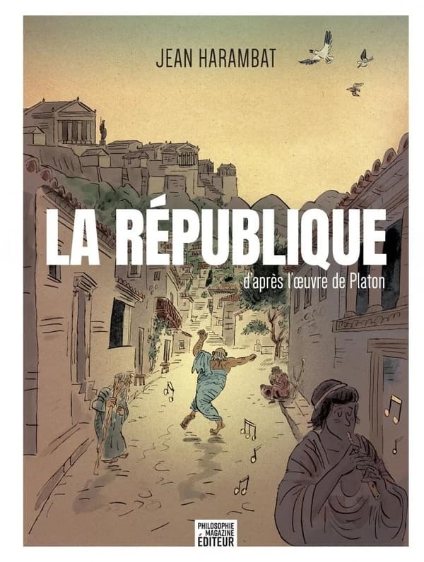 La République : d'après l'oeuvre de Platon