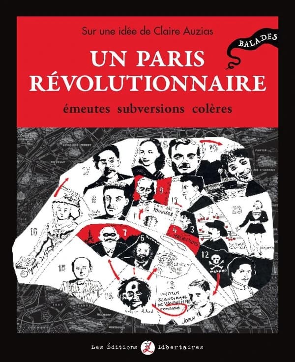 Un Paris révolutionnaire : émeutes, subversions, colères