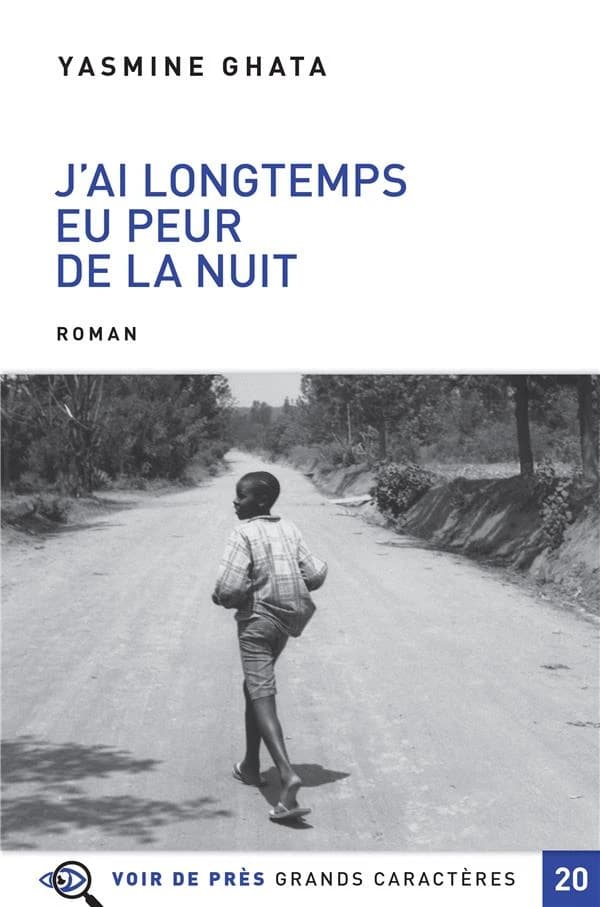J'ai longtemps eu peur de la nuit : roman ([Éd. en] grands caractères) Yasmine Ghata