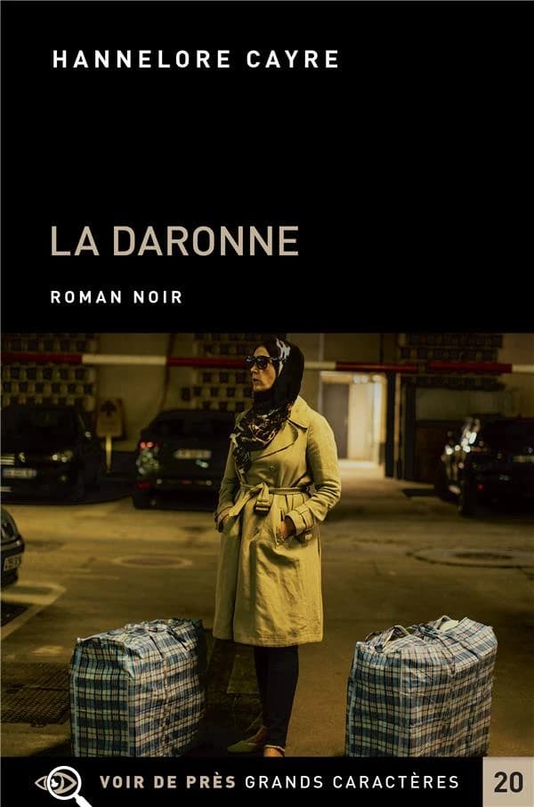 La daronne ([Éd. en] grands caractères) Hannelore Cayre