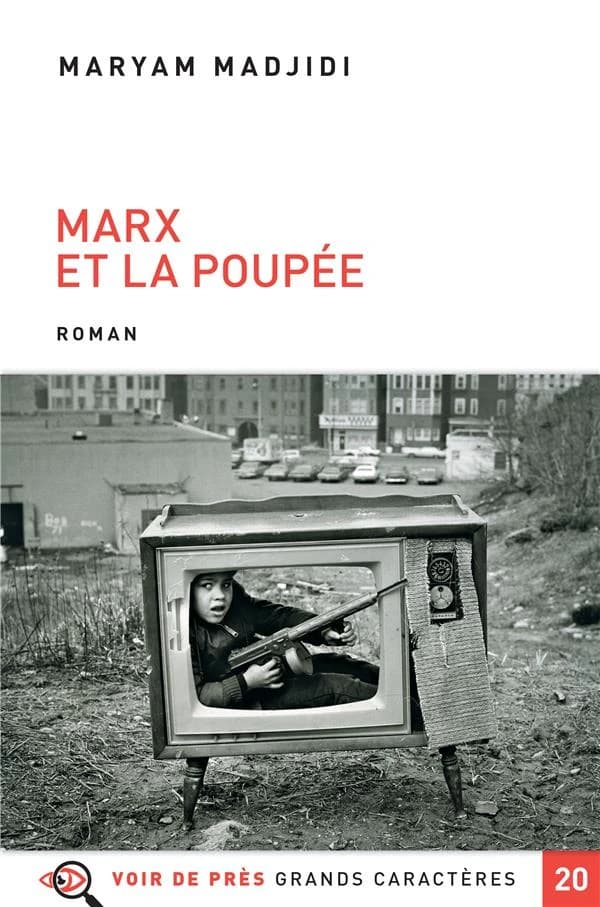 Marx et la poupée : pour Abbâs ([Éd. en] grands caractères) Maryam Madjidi