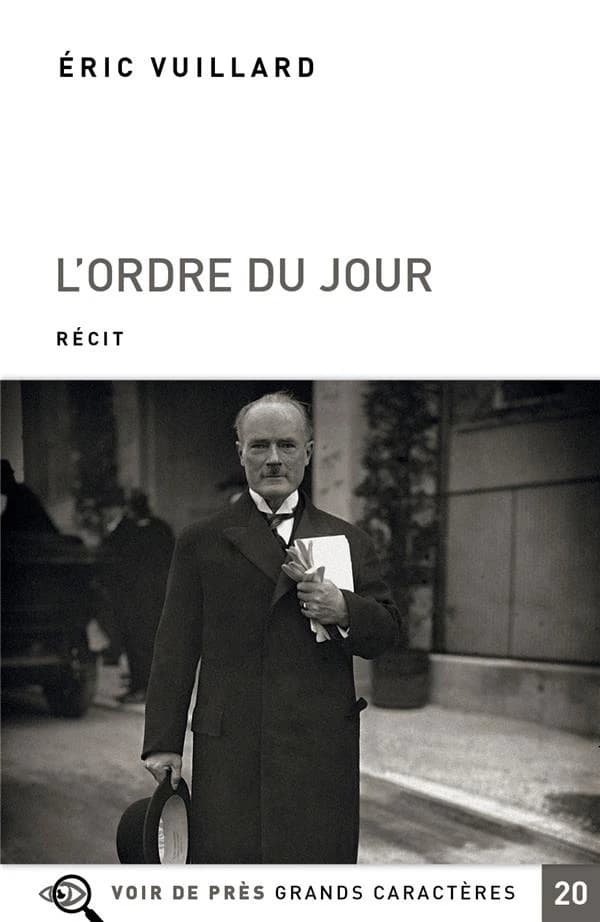 L'ordre du jour : récit ([Éd. en] grands caractères) Éric Vuillard