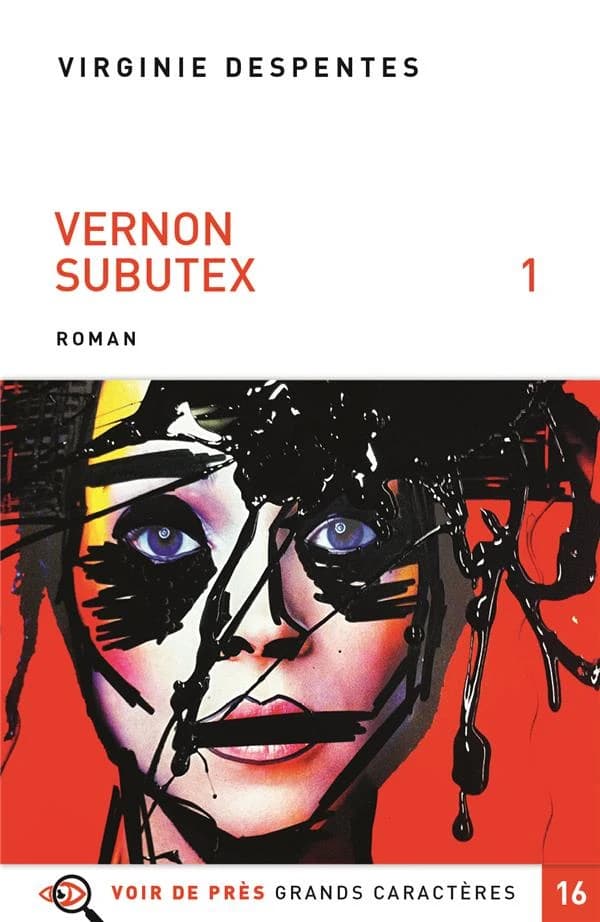 Vernon Subutex : roman. Tome 1 ([Éd. en] grands caractères) Virginie Despentes