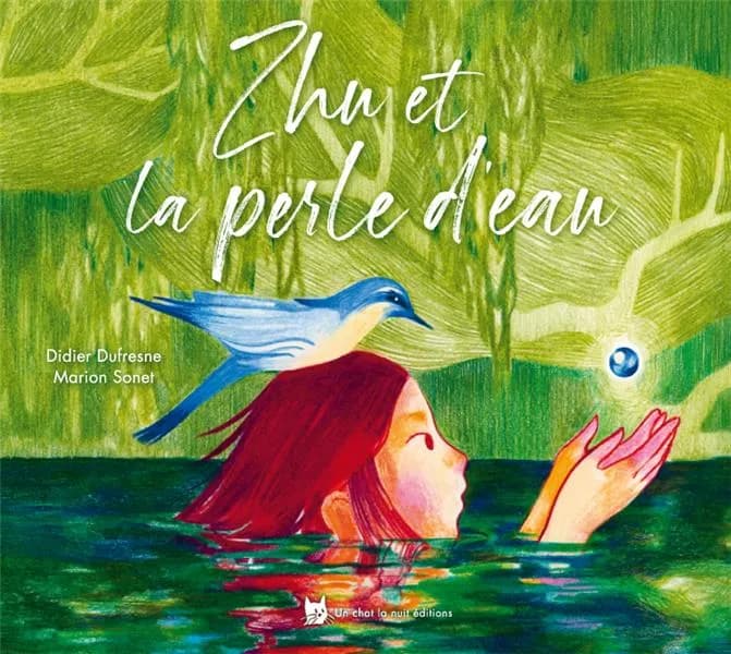 Zhu et la perle d'eau : d'après un conte traditionnel chinois du Yunnan