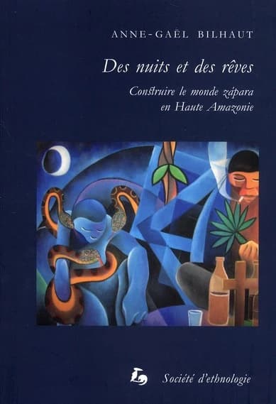 Des nuits et des rêves : construire le monde zápara en Haute-Amazonie