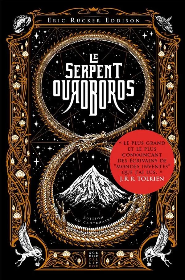 Le serpent Ouroboros (Éd. du centenaire) Eric Rücker Eddison ; traduit de l'anglais par Patrick Marcel ; préface d'Ellen Kushner ; illustrations d'Emily C. Martin