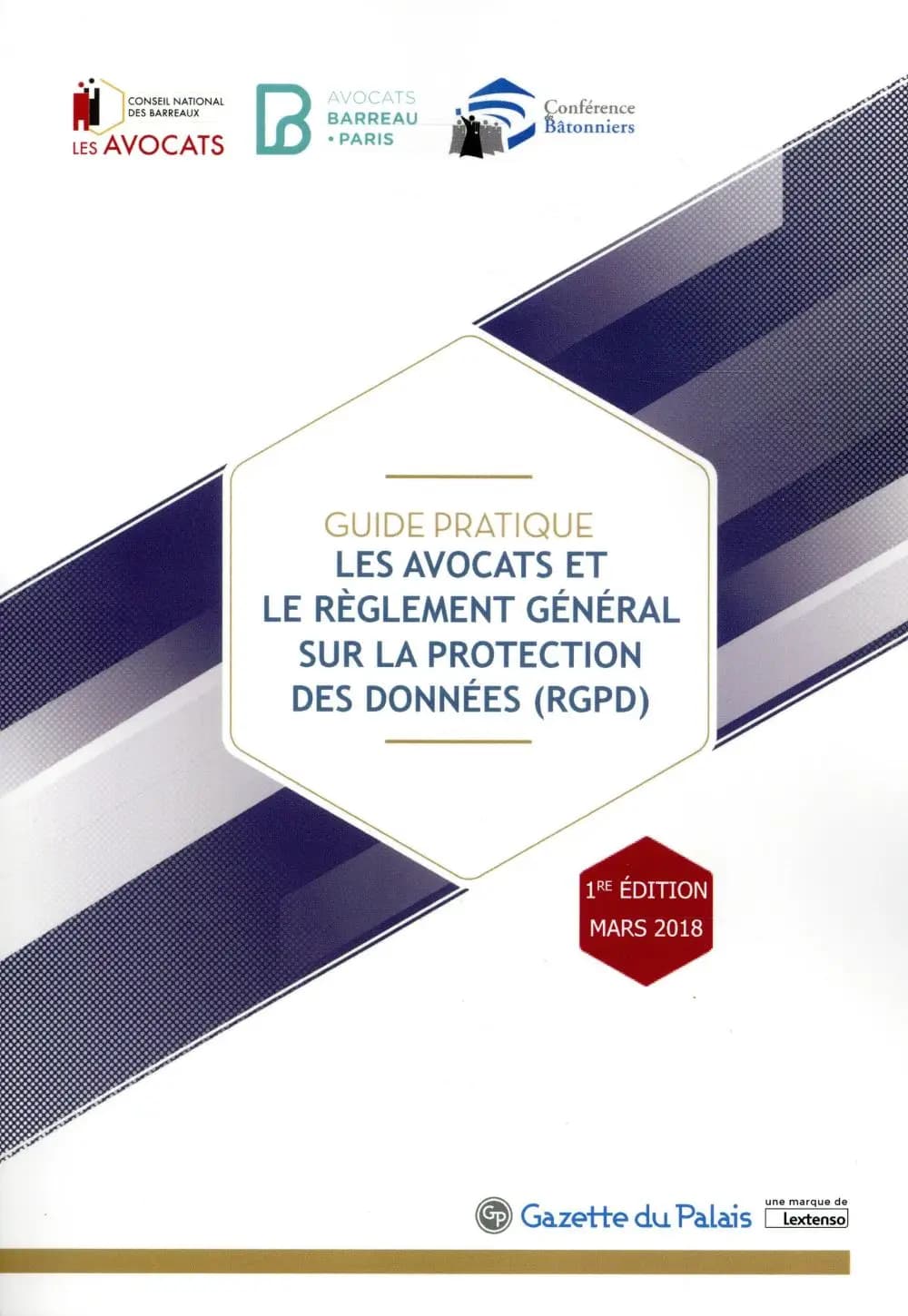 Guide pratique, les avocats et le règlement général sur la protection des données (RGPD)