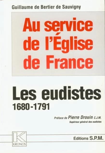 Les Eudistes : au service de l'Église de France : 1680-1791