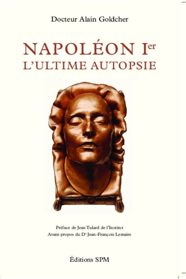 Napoléon Ier : l'ultime autopsie