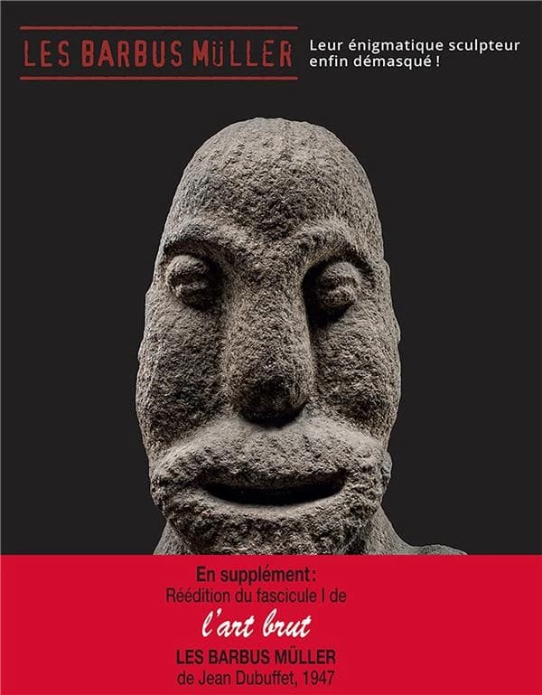 Les barbus Müller : leur énigmatique sculpteur enfin démasqué ! : [exposition, Genève, Musée Barbier-Mueller, 3 mars-27 septembre 2020]
