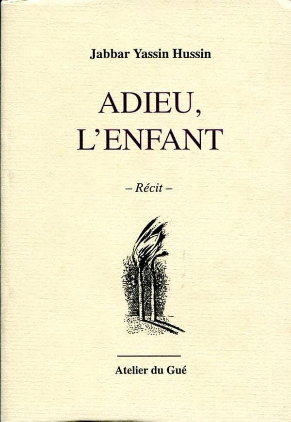 Adieu, l'enfant : récit