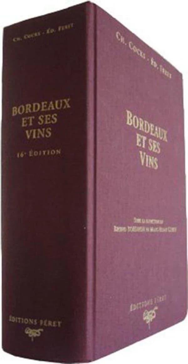 Bordeaux et ses vins : classés par ordre de mérite dans chaque commune (16e éd.) sous la dir. de Bruno Boidron et Marc-Henry Lemay