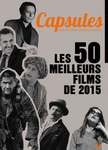 Capsules Tome 1 : les 50 meilleurs films de 2015