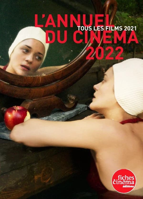 L'annuel du cinéma 2022 : tous les films 2021