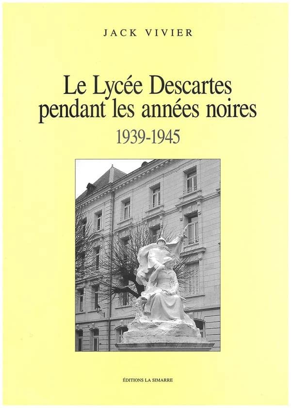 Le Lycée Descartes pendant les années noires, 1939-1945