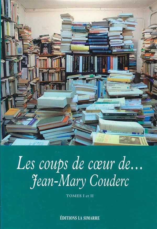 Les coups de coeur de Jean-Mary Couderc. Tomes I et II