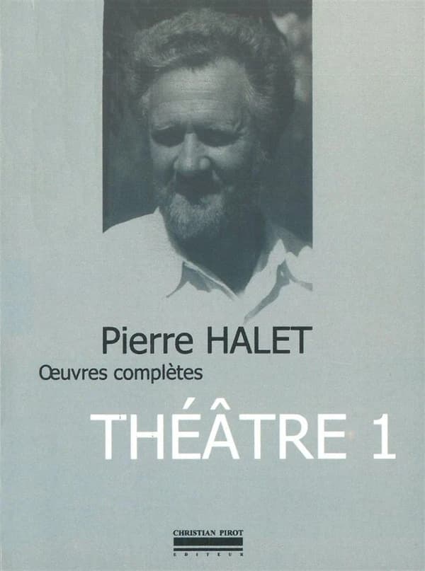 Oeuvres complètes. Tome 1, Théâtre complet. Tome 1