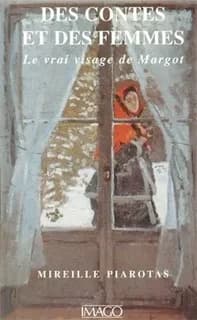 Des contes et des femmes : le vrai visage de Margot