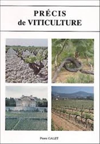 Précis de viticulture : à l'usage des ingénieurs agronomes, des étudiants en agronomie et en oenologie, des techniciens des lycées agricoles et des professionnels de la viticulture (7e éd.) Pierre Galet,...