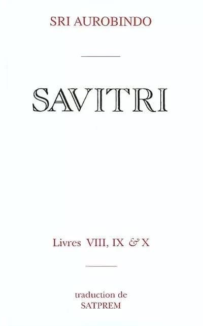 Savitri. Livres huit à dix