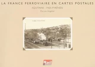 La France ferroviaire en cartes postales