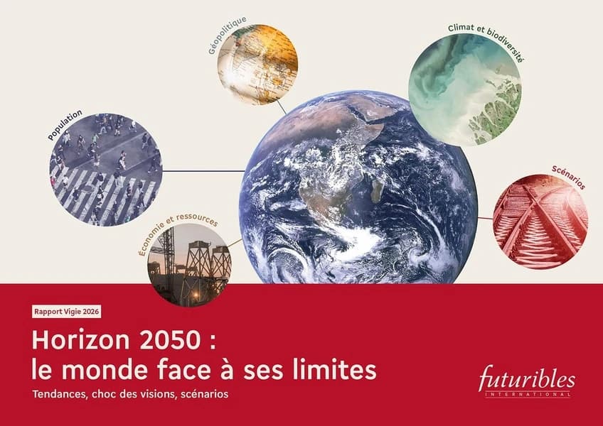 Horizon 2050 : Le monde face à ses limites ; Tendances, choc des visions, scénarios (édition 2026)
