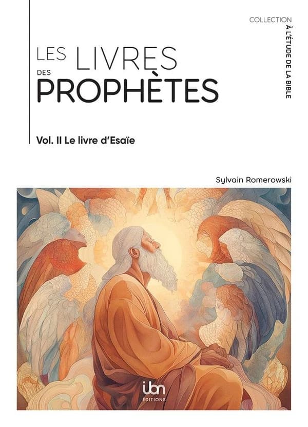 Les livres des Prophètes. Volume 2, Ésaïe