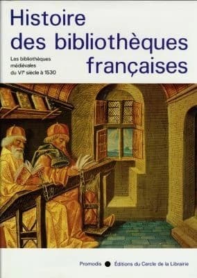 Histoire des bibliothèques françaises 1