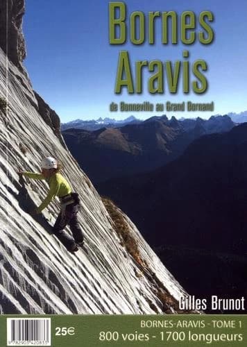 Bornes - Aravis : de Bonneville au Grand Bornand. tome 1
