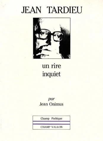 Jean Tardieu : un rire inquiet