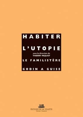 Habiter l'utopie
