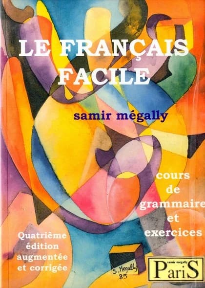 Le français facile ; le cours de grammaire et exercice
