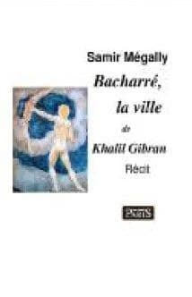 Bacharré, la ville de Khalil Gibrân