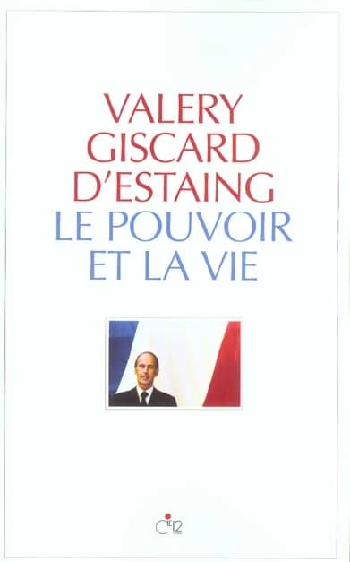 Le pouvoir et la vie. 1 (Nouv. éd.) Valéry Giscard d'Estaing