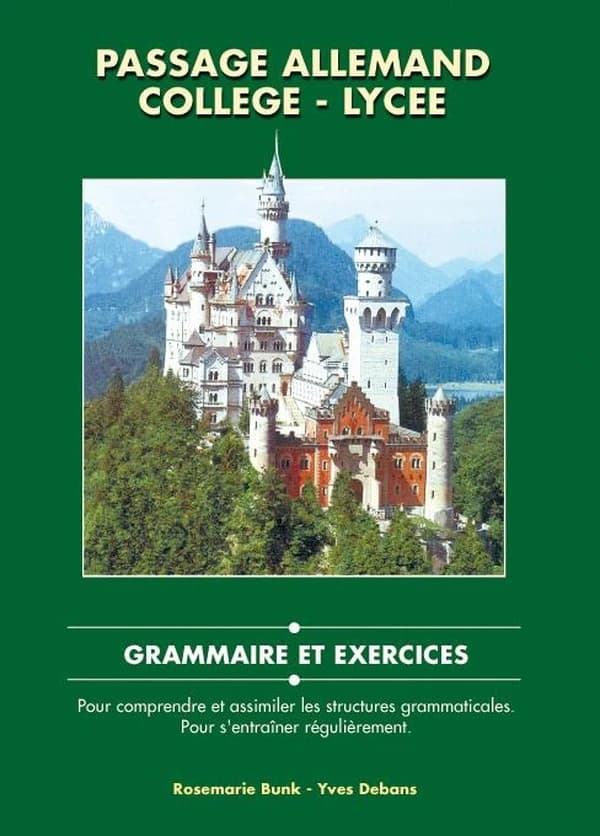 Passage allemand collège-lycée : grammaire et exercices...