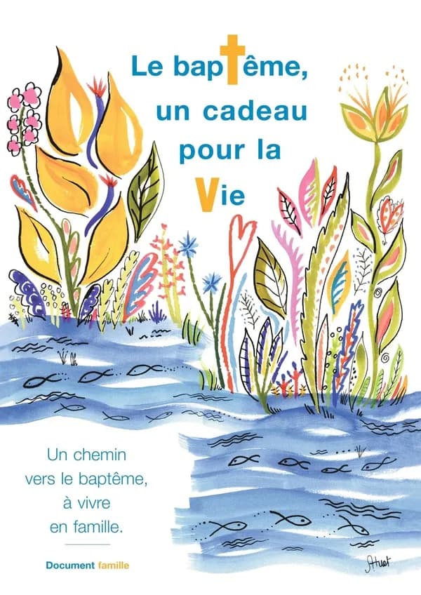 Le baptême, un cadeau pour la vie