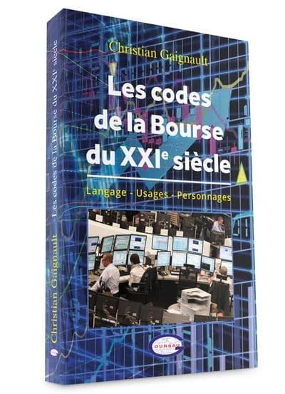 Les codes de la bourse du XXIe siècle : langage, usages, personnages