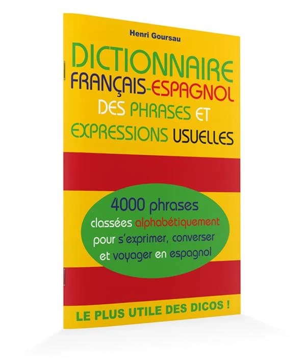 Dictionnaire français-espagnol des phrases et expressions usuelles