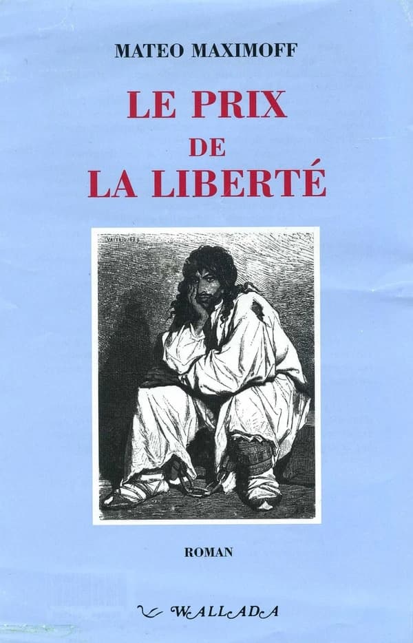 Le prix de la liberté : roman