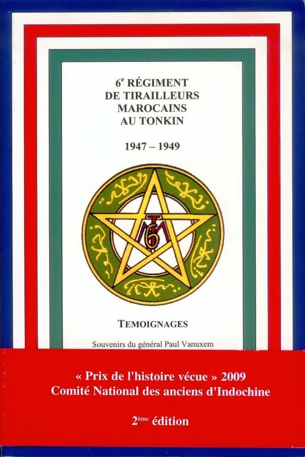 6e Régiment de tirailleurs marocains au Tonkin : 1947-1949...