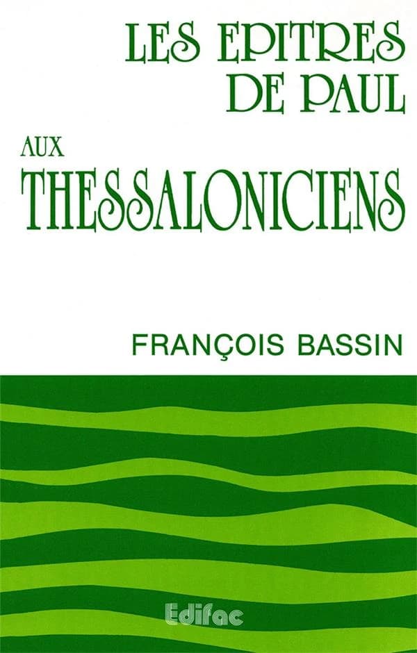 Les Épîtres de Paul aux Thessaloniciens